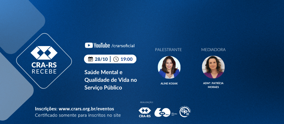 CRA-RS RECEBE: Saúde Mental e Qualidade de Vida no Serviço Público